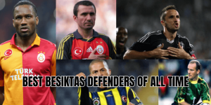 best besiktas defenders of all time