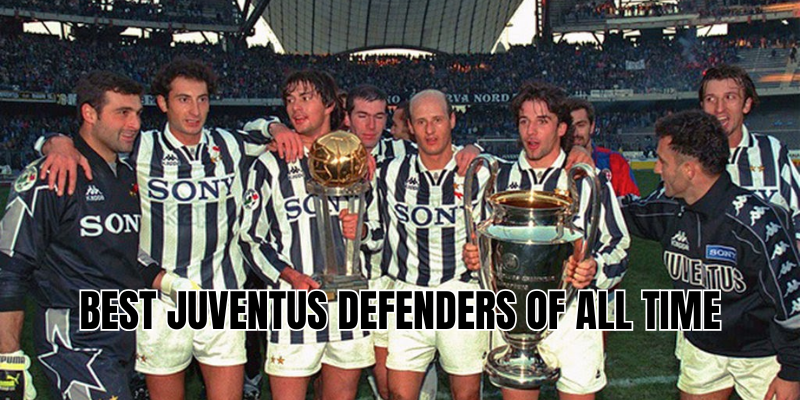 best juventus defenders of all time
