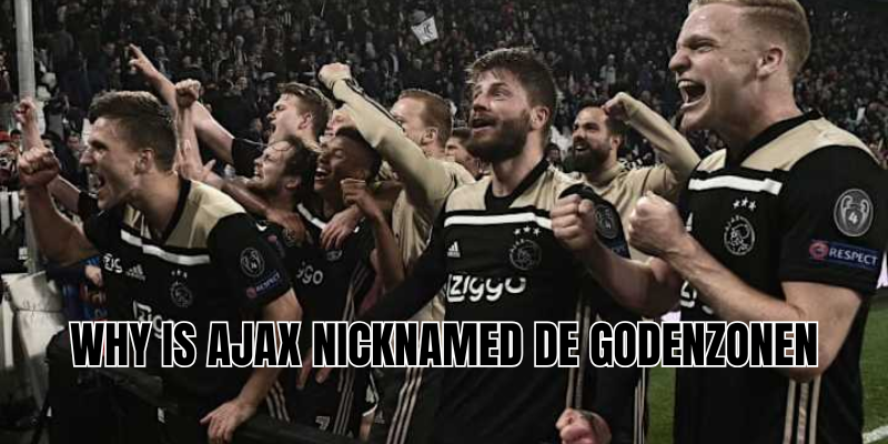 why is ajax nicknamed de godenzonen